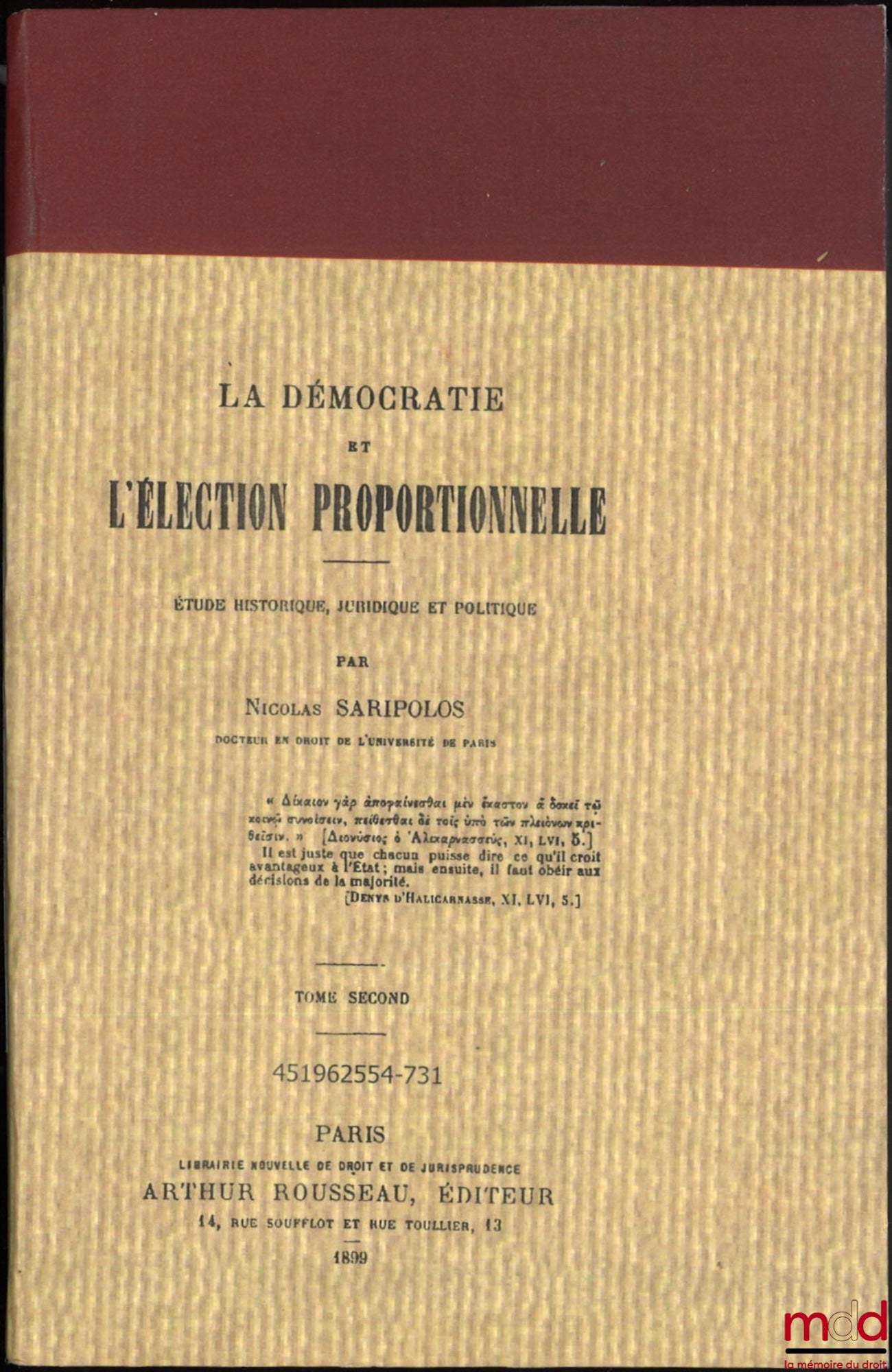 SARIPOLOS (Nicolas) – DEMOCRACY AND PROPORTIONAL ELECTIONS, A historical, legal and political study, [vol. II only], [reprint]