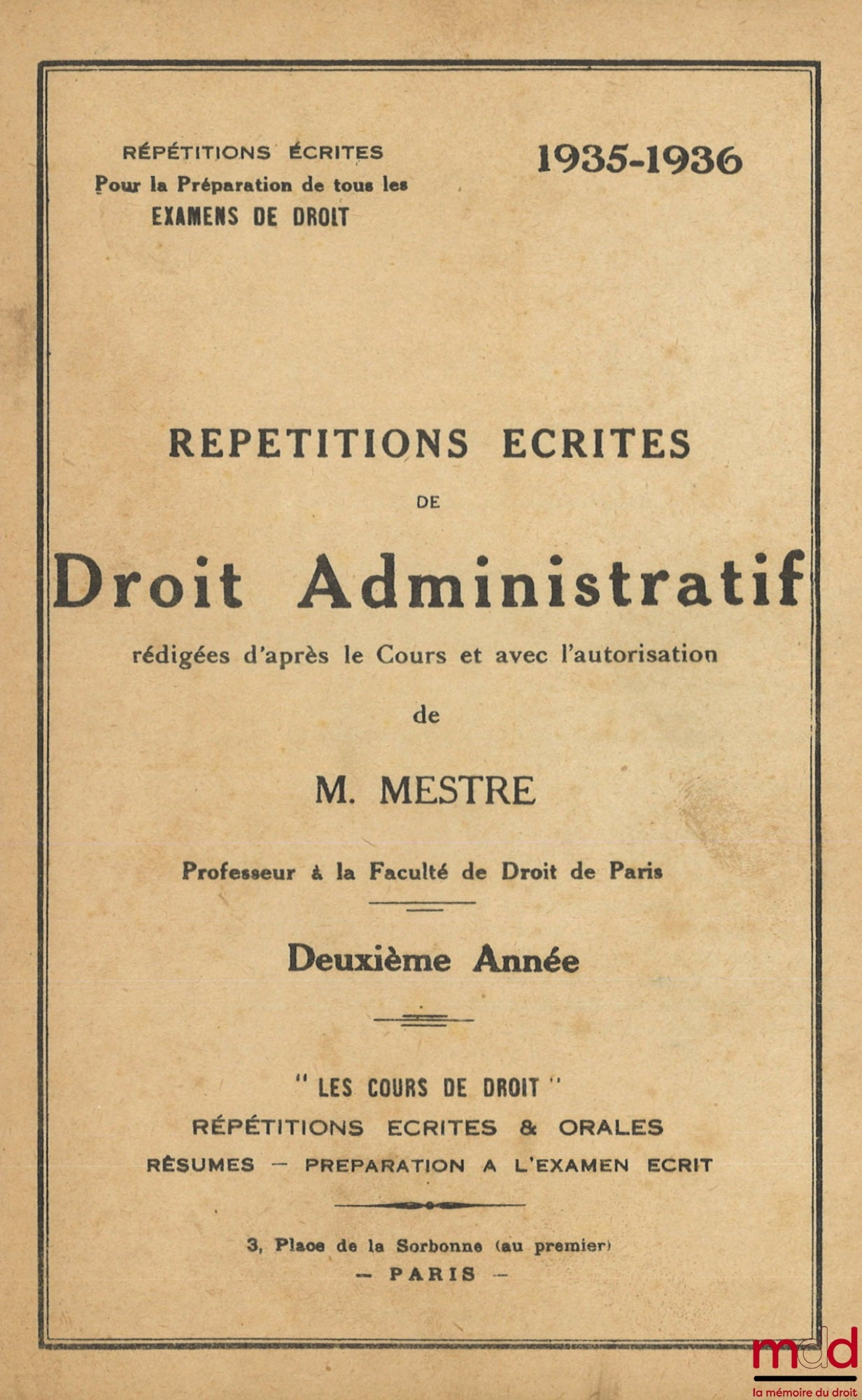 MESTRE (Achille) – WRITTEN EXAMS IN ADMINISTRATIVE LAW, 2nd year, 1935-1936