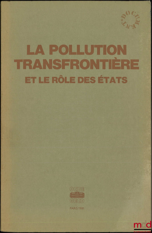 [Collectif] – LA POLLUTION TRANSFRONTIÈRE ET LE RÔLE DES ÉTATS