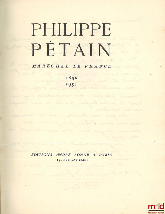 [Collectif] – PHILIPPE PÉTAIN, Maréchal de France, 1856 - 1951