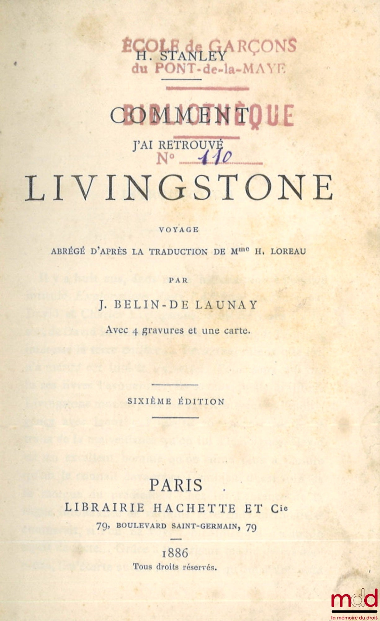 LAUNAY (J. Belin de) – HOW I FOUND LIVINGSTONE, Abridged journey based on the translation by Mrs. H. Loreau, With 4 engravings and a map, 6th ed.