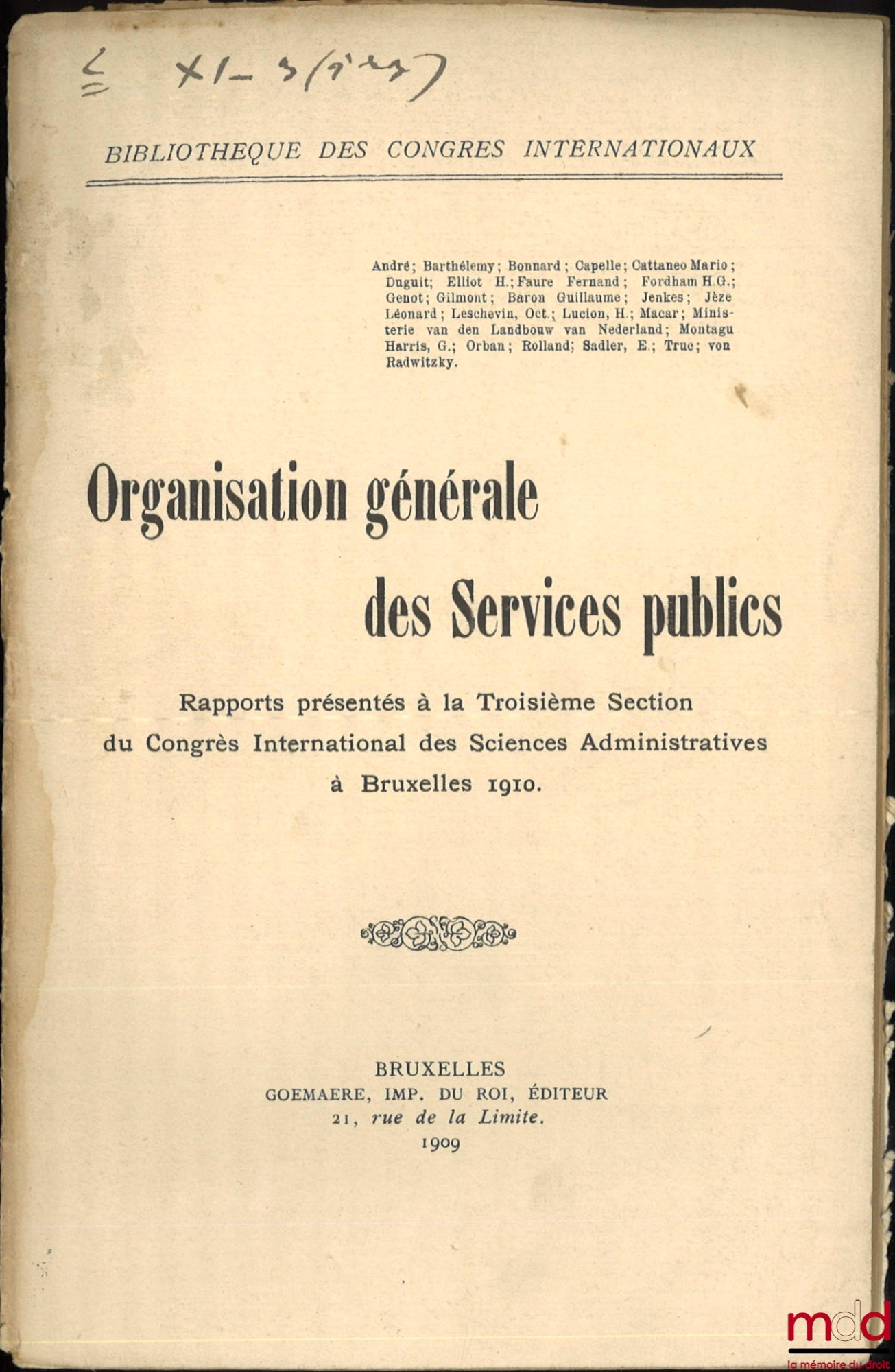 BONNARD (Roger) – THE RECRUITMENT AND DISCIPLINE OF CIVIL SERVANTS, First International Congress of Administrative Sciences at the Universal and International Exposition of Brussels 1910, Section III: GENERAL ORGANIZATION OF PUBLIC SERVICES