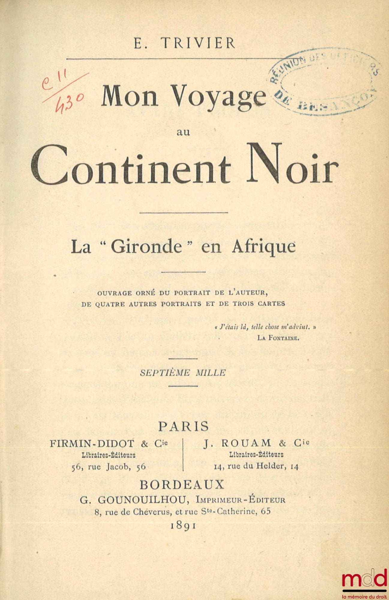 TRIVIER (E.) – MY JOURNEY TO THE BLACK CONTINENT, The “Gironde in Africa”