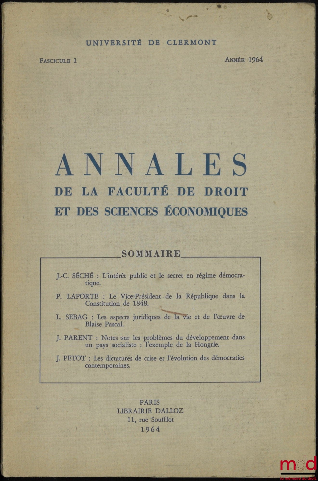 SEBAG (Louis) – THE LEGAL ASPECTS OF THE LIFE AND WORK OF BLAISE PASCAL