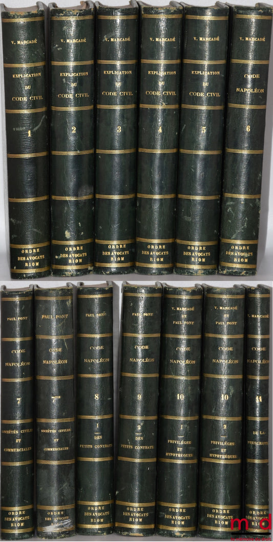 MARCADÉ (Victor-Napoléon) et PONT (Paul) – EXPLICATION THÉORIQUE ET PRATIQUE DU CODE CIVIL CONTENANT L’ANALYSE CRITIQUE DES AUTEURS ET DE LA JURISPRUDENCE ET UN TRAITÉ RÉSUMÉ APRÈS LE COMMENTAIRE DE CHAQUE TITRE, 4e éd. corrigée, augmentée et notablement