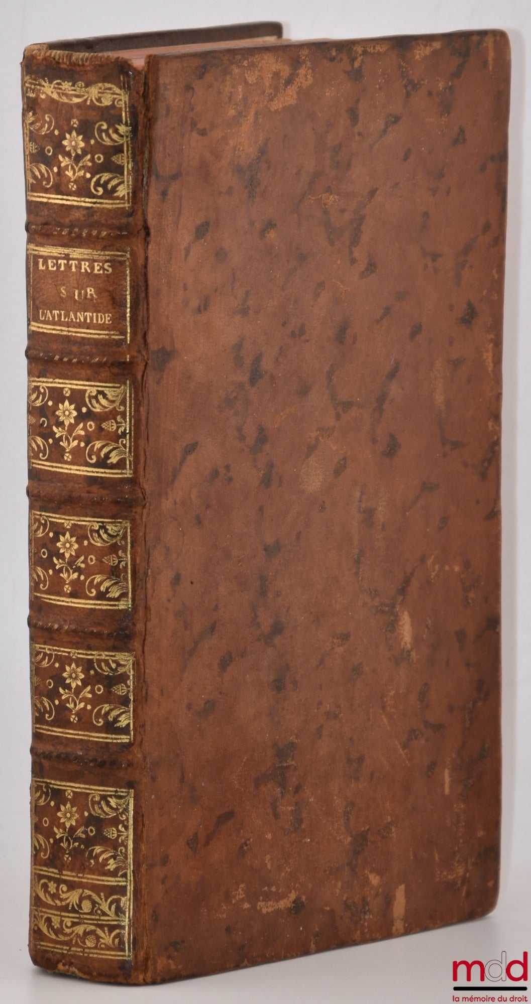 [Voltaire], BAILLY (Jean Sylvain) – LETTERS ON PLATO'S ATLANTIS AND ON THE ANCIENT HISTORY OF ASIA, To serve as a sequel to the letters on the origin of the Sciences, addressed to Mr. de Voltaire by Mr. Bailly