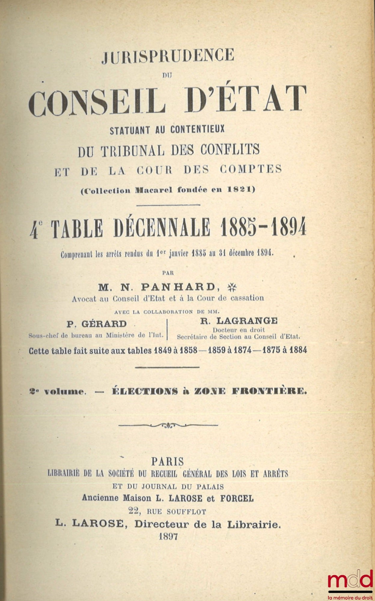 [Recueil Lebon - Conseil d’État] – JURISPRUDENCE DU CONSEIL D’ÉTAT statuant au contentieux et DU TRIBUNAL DES CONFLITS ET DE LA COUR DES COMPTES (Collection Macarel, Lebon et Halays-Dabot, fondée en 1821) : TABLES du RECUEIL PÉRIODIQUE DES ARRÊTS DU CONSE