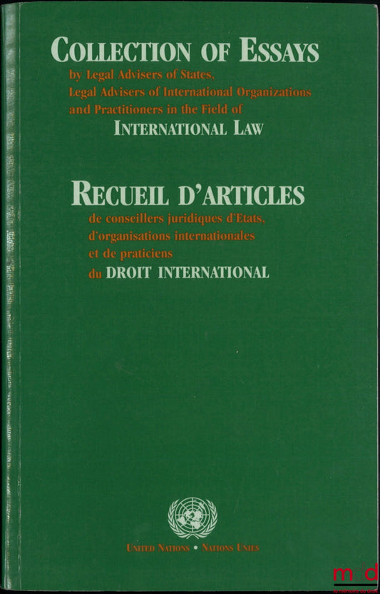 [Collective] – COLLECTION OF ARTICLES BY LEGAL ADVISERS FROM STATES, INTERNATIONAL ORGANIZATIONS, AND PRACTITIONERS OF INTERNATIONAL LAW