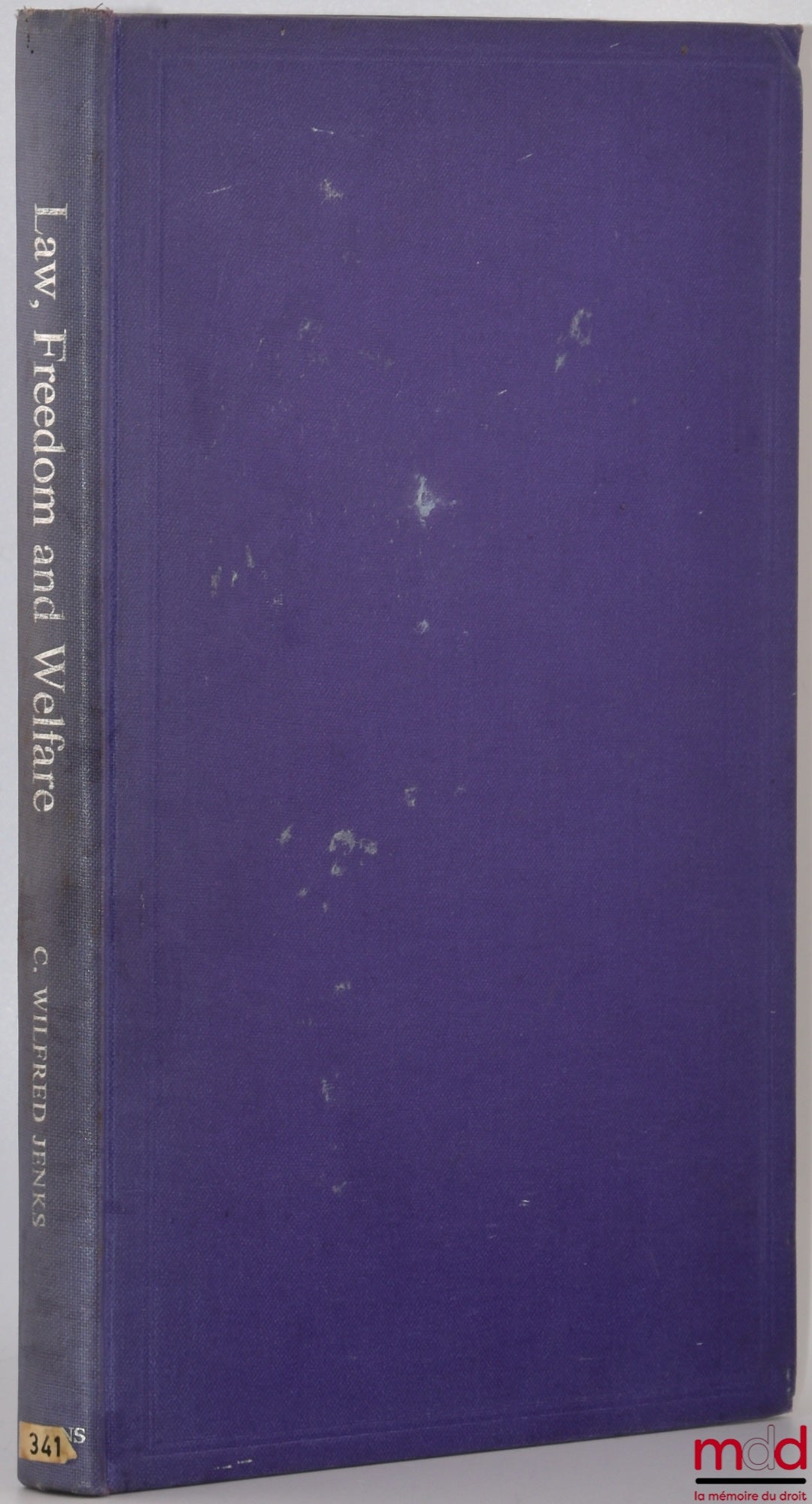 WILFRED JENKS (C.) – LAW, FREEDOM AND WELFARE