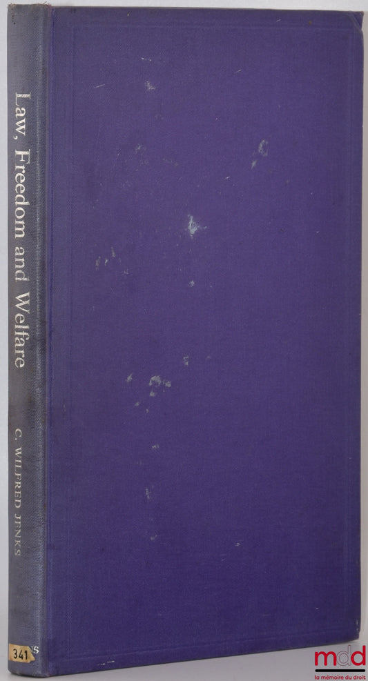 WILFRED JENKS (C.) – LAW, FREEDOM AND WELFARE