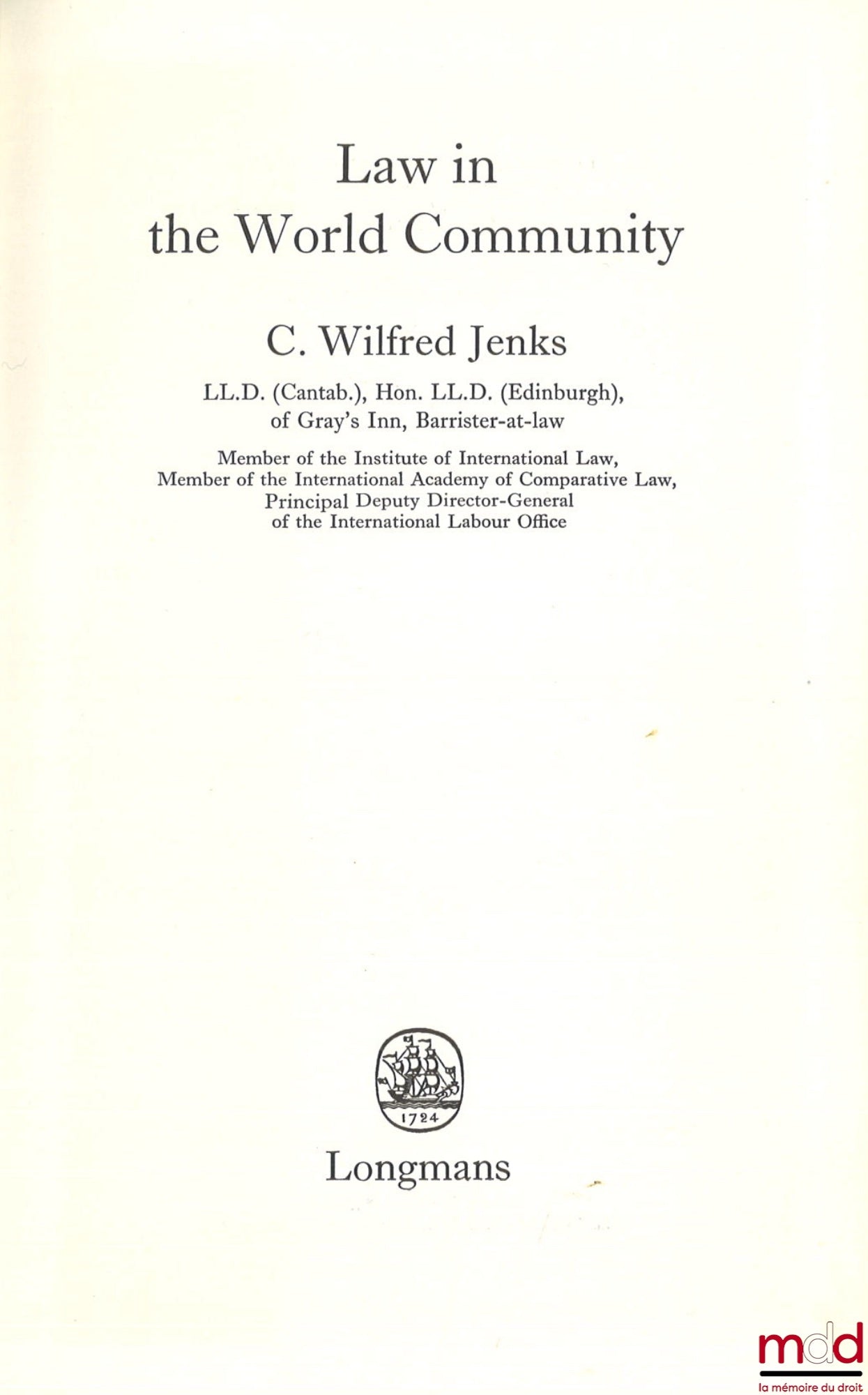 JENKS (Clarence Wilfred) – LAW IN THE WORLD COMMUNITY