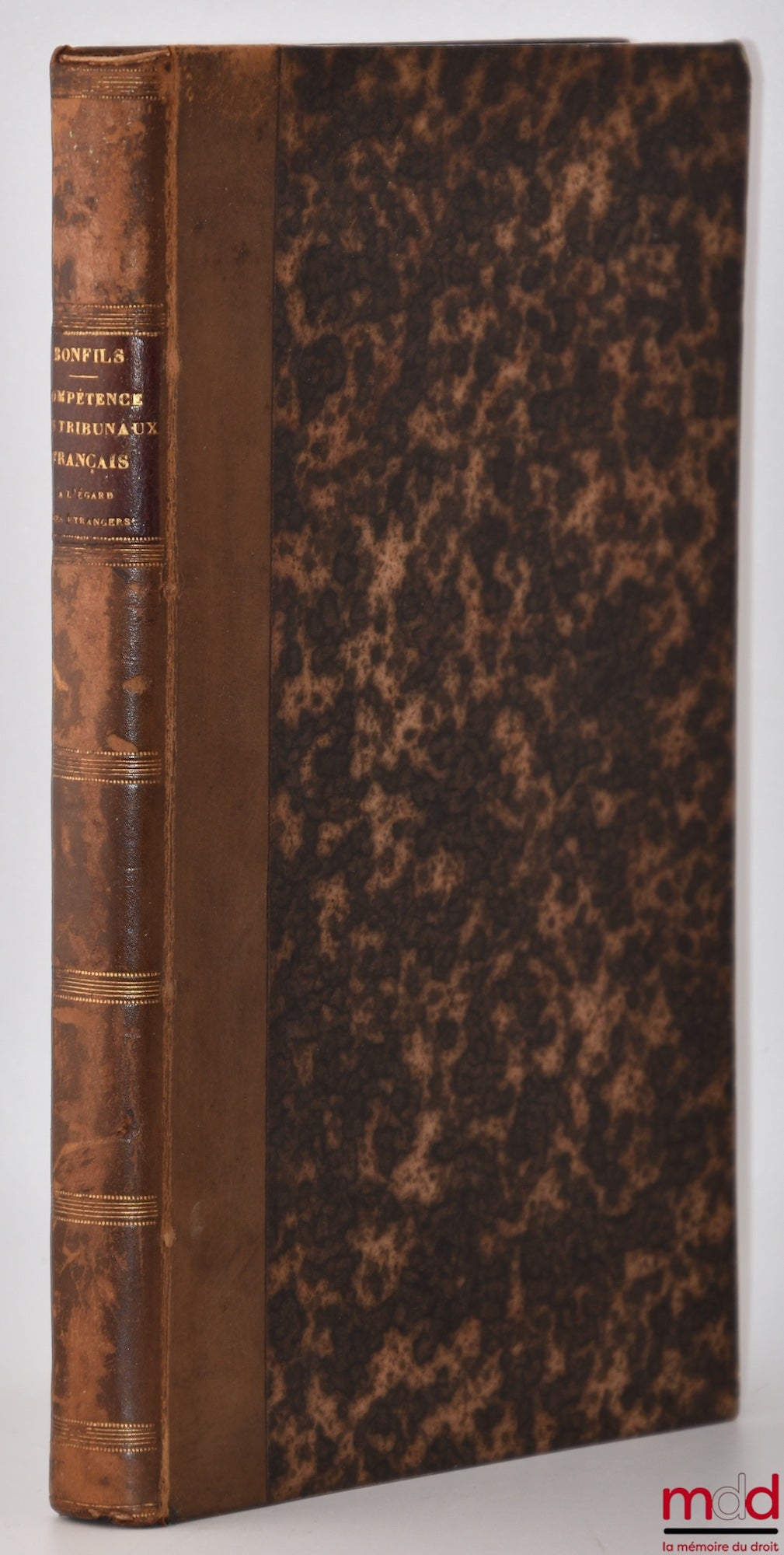 BONFILS (Henri) – ON THE JURISDICTION OF FRENCH COURTS WITH REGARD TO FOREIGNERS in civil, commercial and criminal matters