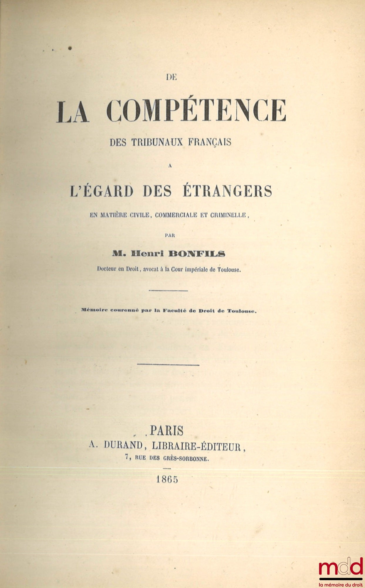 BONFILS (Henri) – ON THE JURISDICTION OF FRENCH COURTS WITH REGARD TO FOREIGNERS in civil, commercial and criminal matters