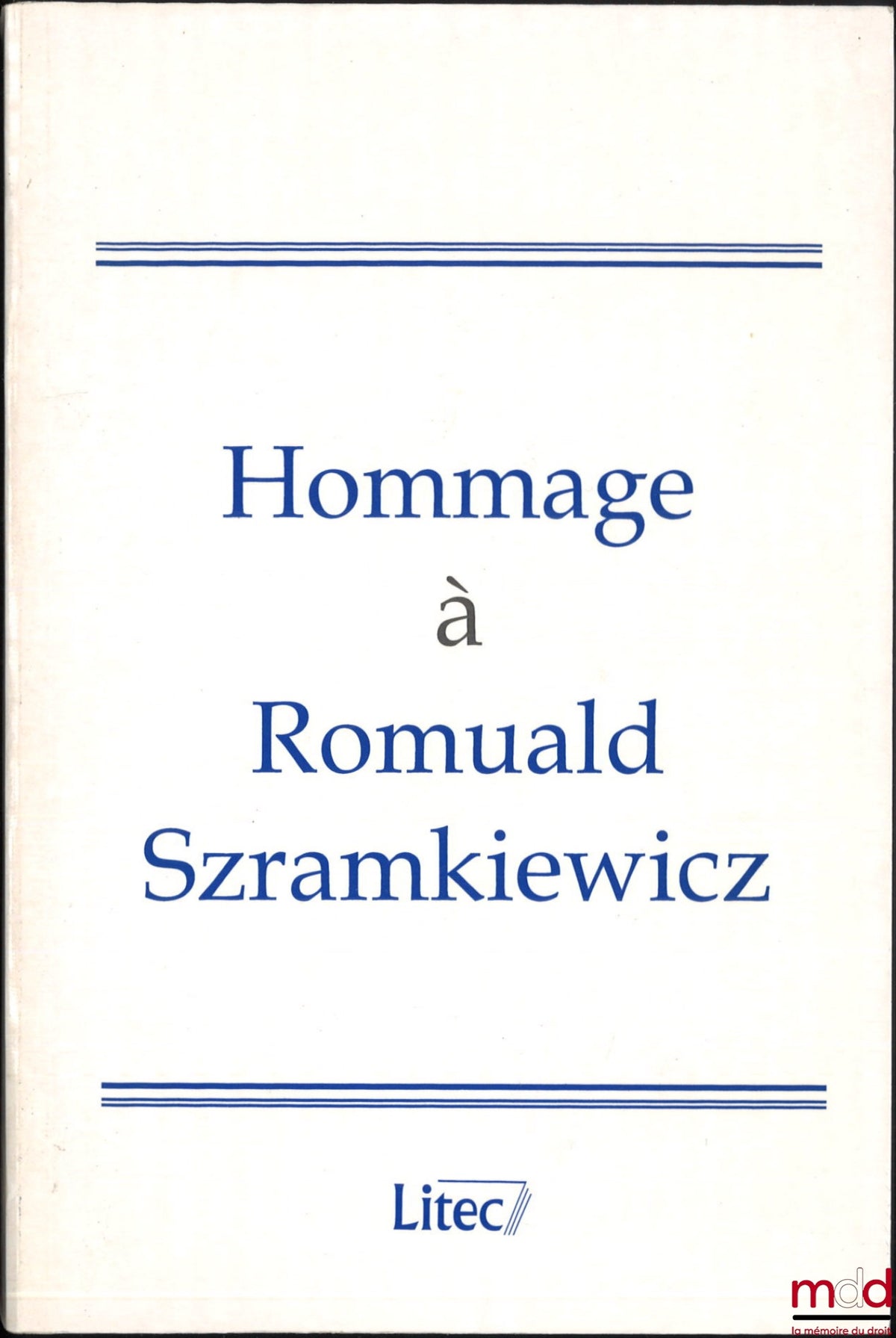 [Szramkiewicz Miscellany] – TRIBUTE TO ROMUALD SZRAMKIEWICZ