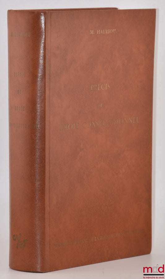 HAURIOU (Maurice) – PRÉCIS DE DROIT CONSTITUTIONNEL, 2e éd., [réimpression]