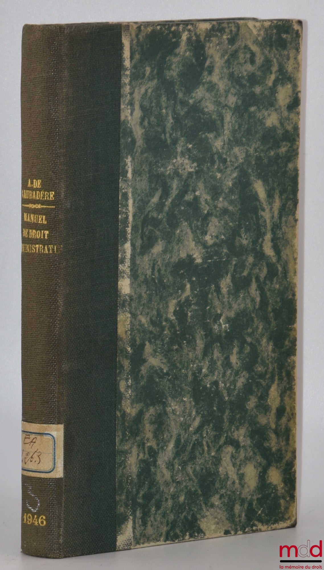 LAUBADÈRE (André de) – MANUAL OF ADMINISTRATIVE LAW