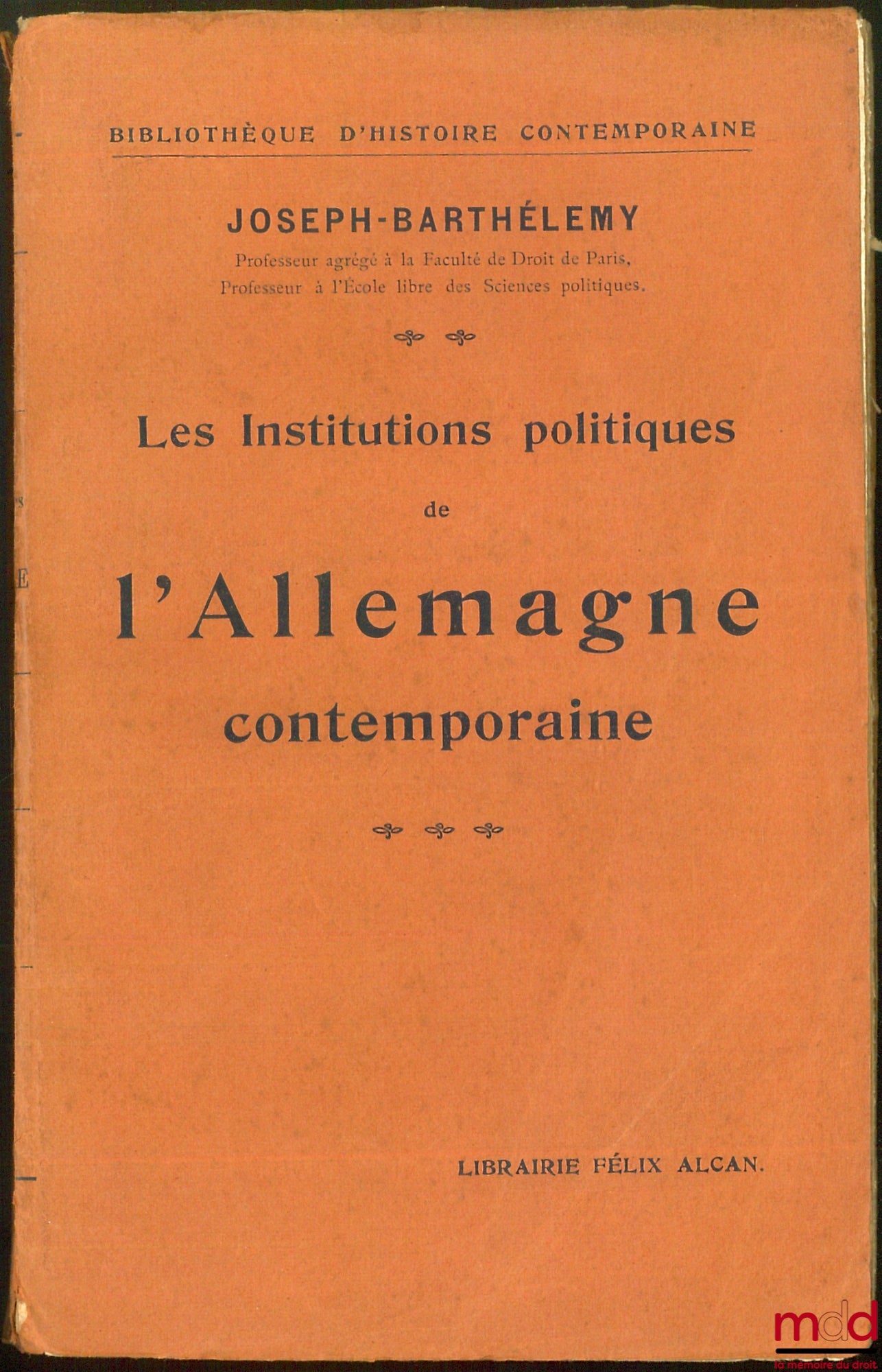 JOSEPH-BARTHÉLEMY – THE POLITICAL INSTITUTIONS OF CONTEMPORARY GERMANY, Library of Contemporary History