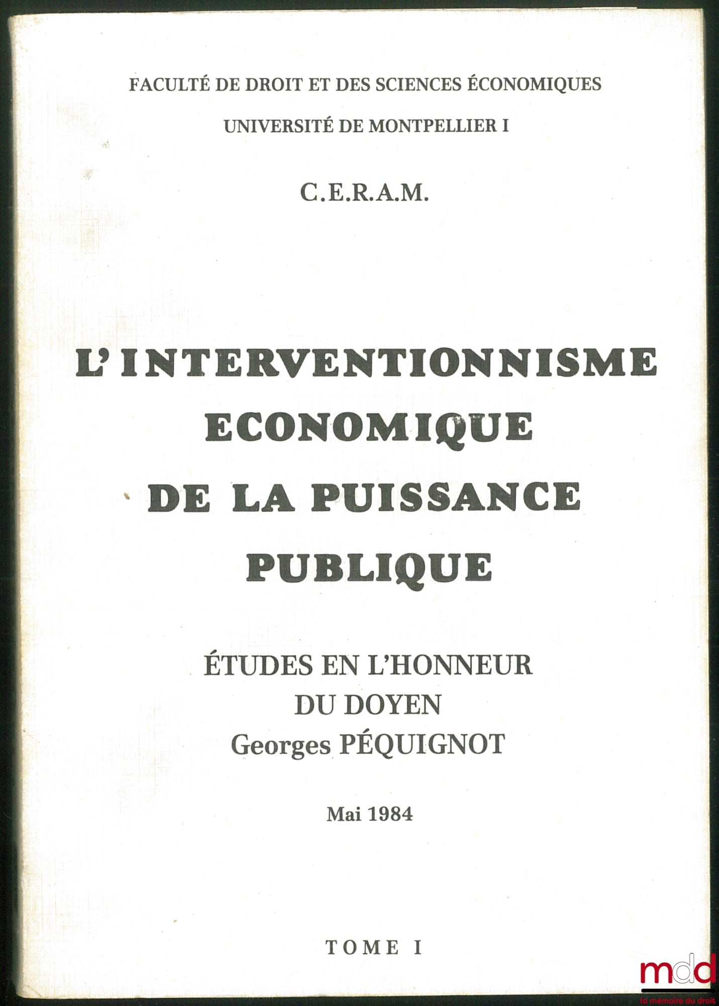 [Péquignot Miscellany] – The Economic Interventionism of Public Authorities, Studies in Honor of Dean Georges Péquignot
