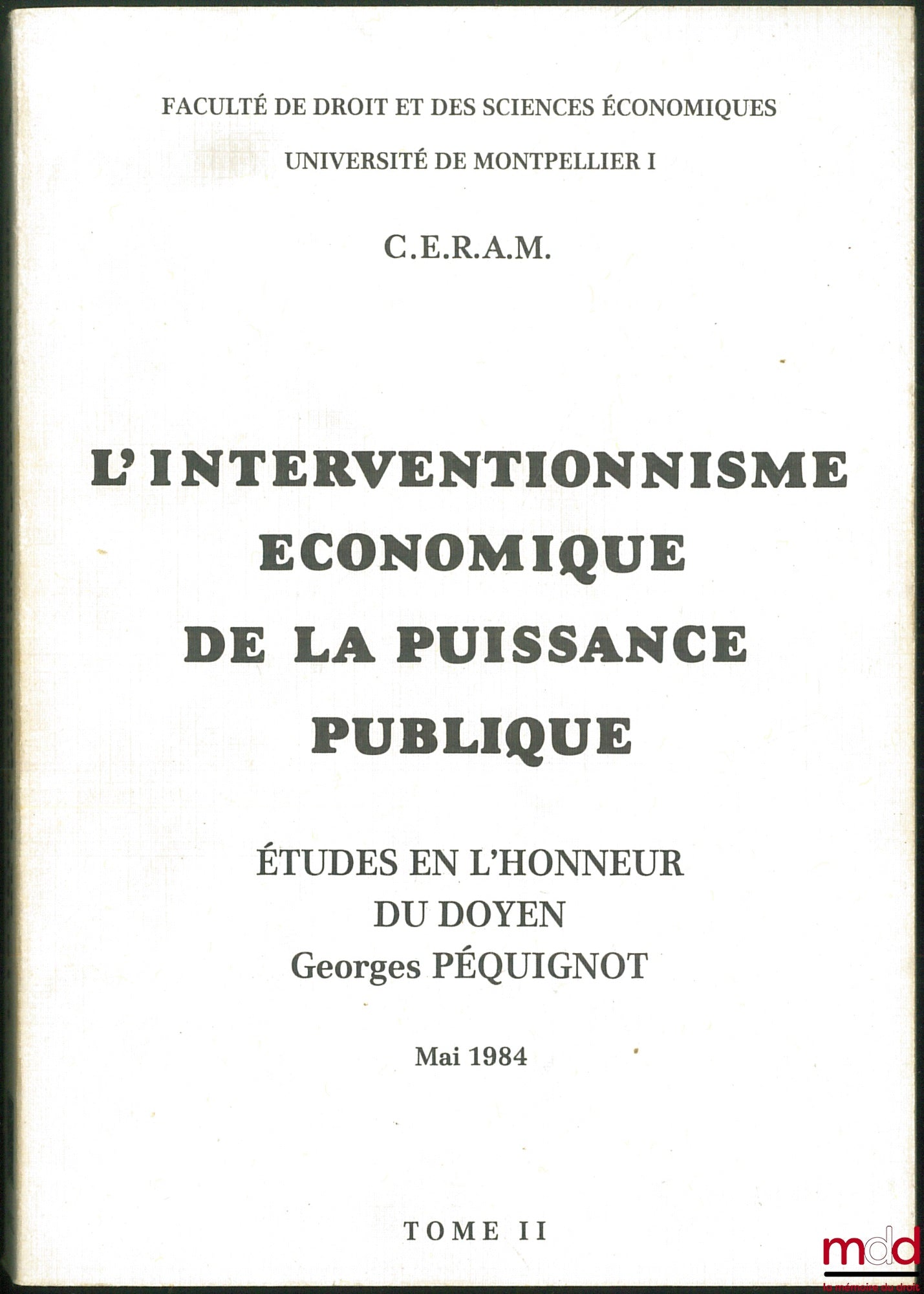 [Péquignot Miscellany] – The Economic Interventionism of Public Authorities, Studies in Honor of Dean Georges Péquignot