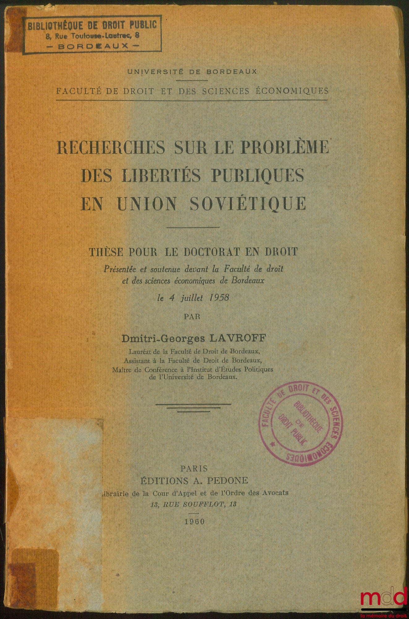 LAVROFF (Dimitri Georges) – RESEARCH ON THE PROBLEM OF PUBLIC FREEDOMS IN THE SOVIET UNION, Doctoral thesis, July 4, 1958