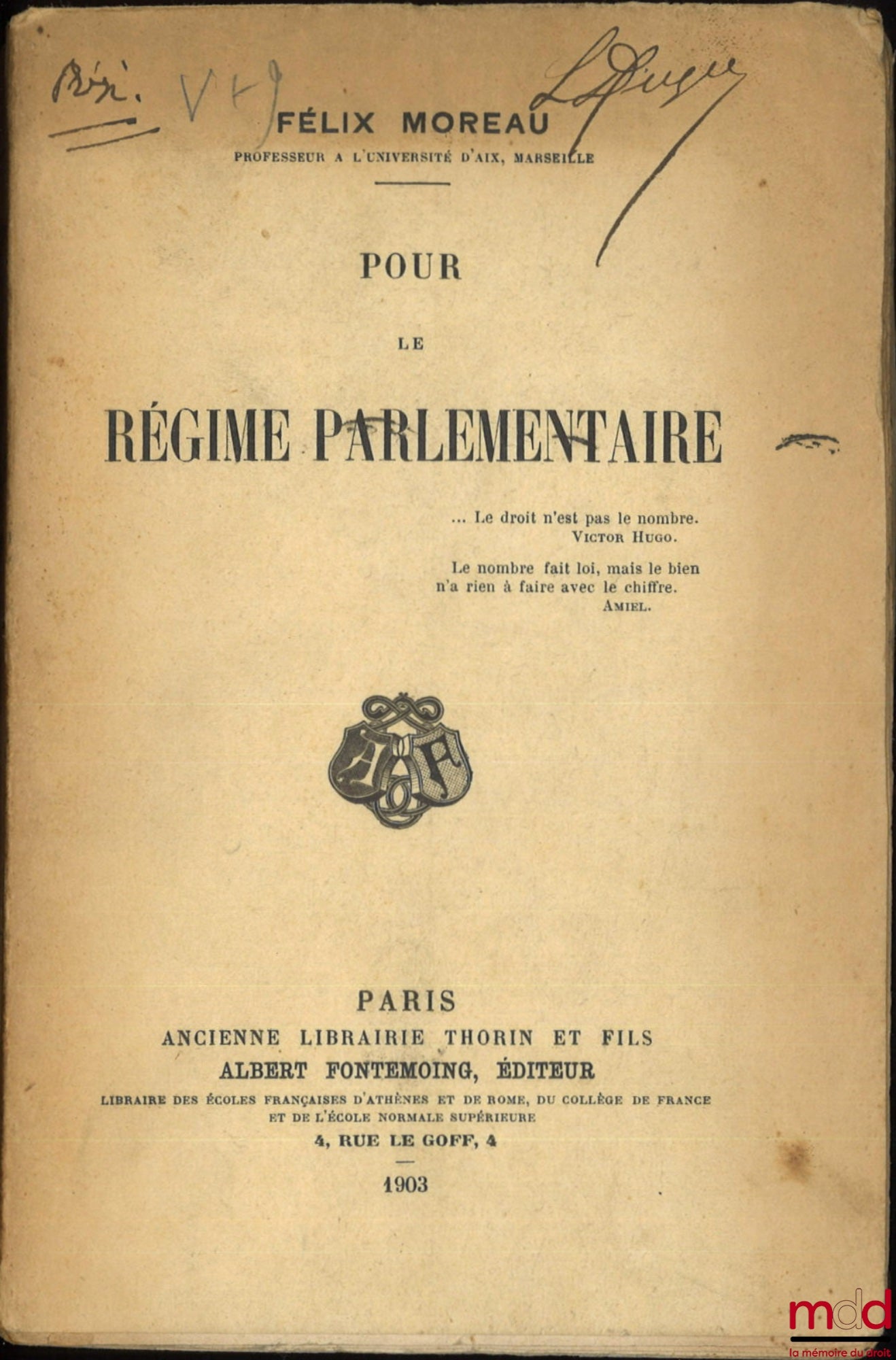 MOREAU (Félix) – FOR THE PARLIAMENTARY SYSTEM