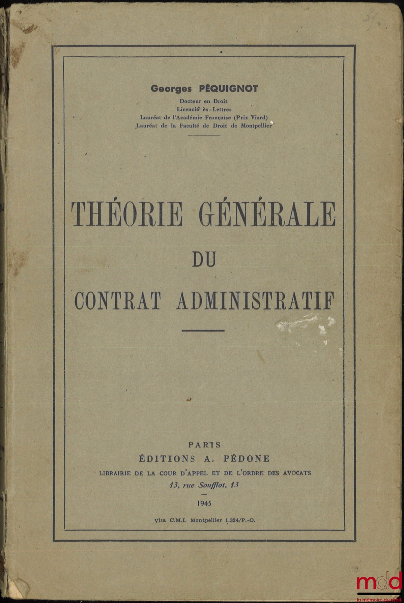 PÉQUIGNOT (Georges) – GENERAL THEORY OF ADMINISTRATIVE CONTRACTS