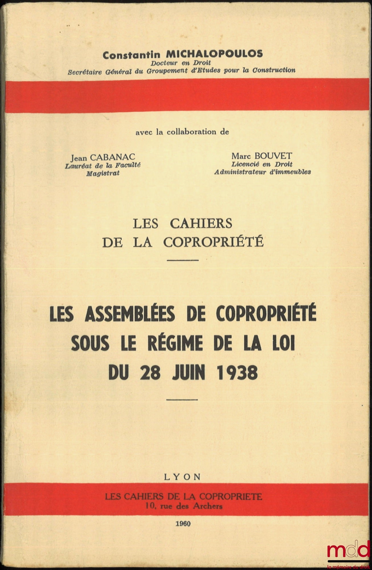 MICHALOPOULOS (Constantin) – CONDOMINIUM OWNERSHIP MEETINGS UNDER THE LAW OF JUNE 28, 1938, Condominium Notebooks