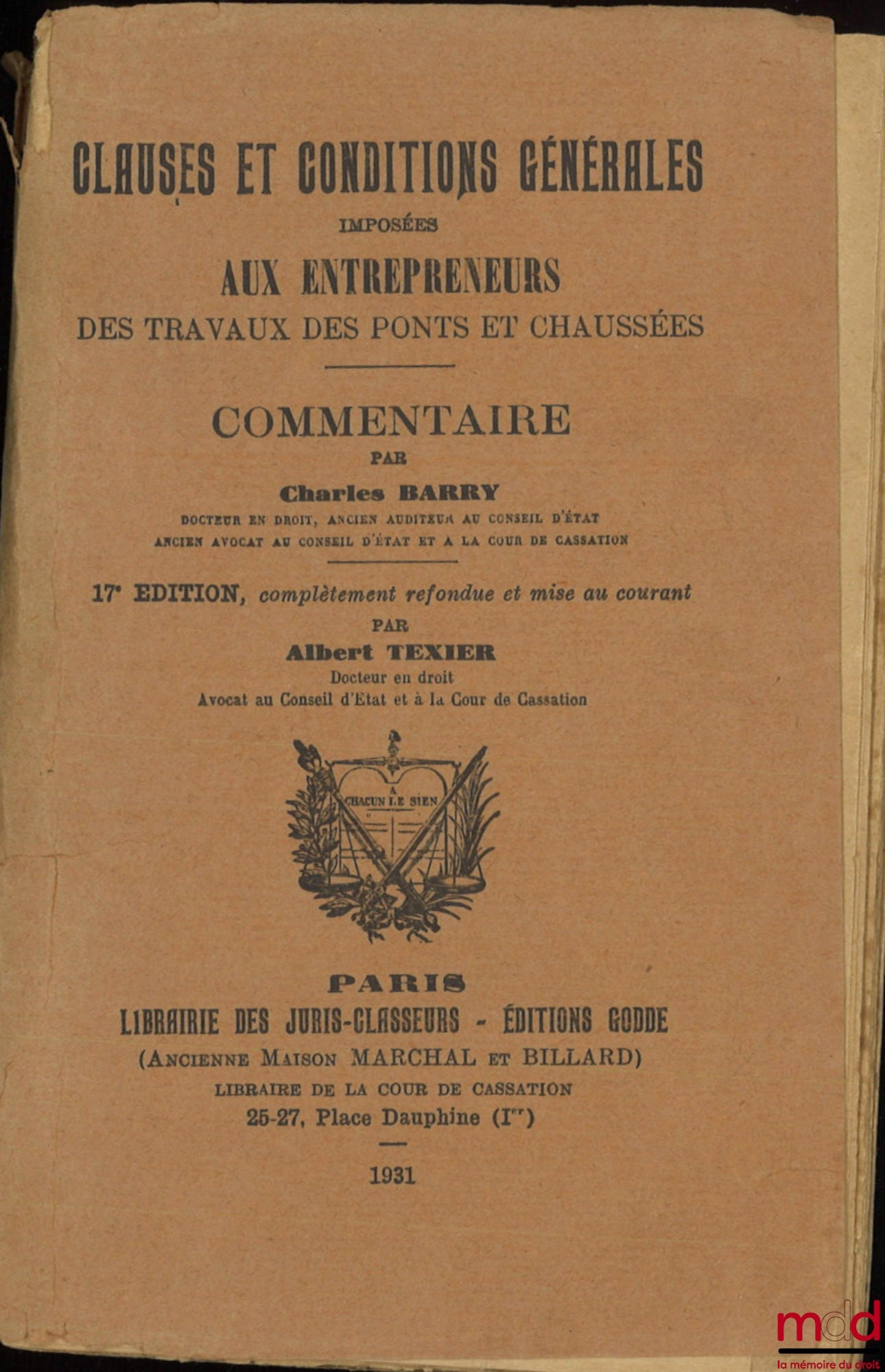 BARRY (Charles) and TEXIER (Albert) – COMMENTARY ON THE GENERAL CLAUSES AND CONDITIONS IMPOSED ON CONTRACTORS FOR ROAD AND BRIDGE WORKS, 17th ed. completely revised and updated by A. Texier