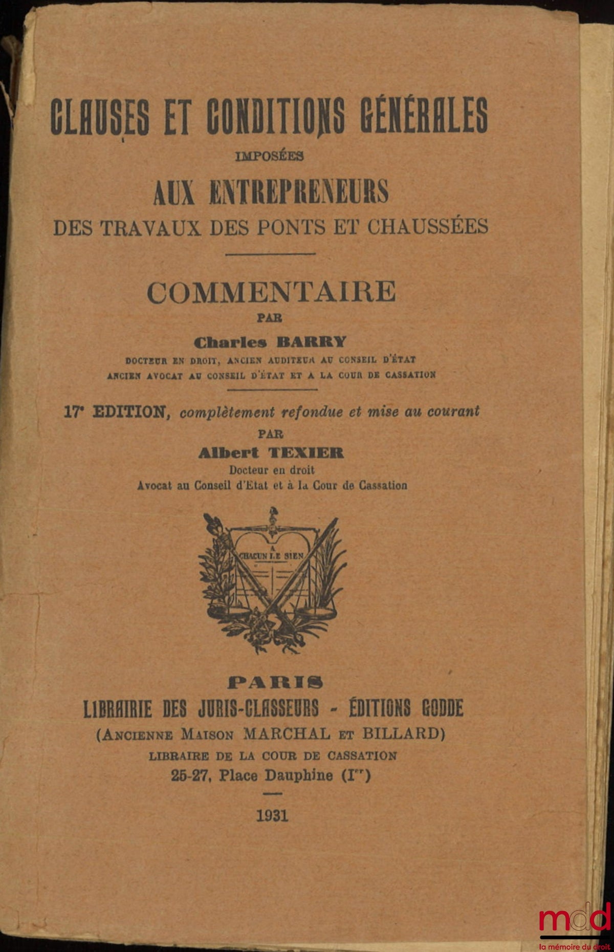 BARRY (Charles) and TEXIER (Albert) – COMMENTARY ON THE GENERAL CLAUSES AND CONDITIONS IMPOSED ON CONTRACTORS FOR ROAD AND BRIDGE WORKS, 17th ed. completely revised and updated by A. Texier
