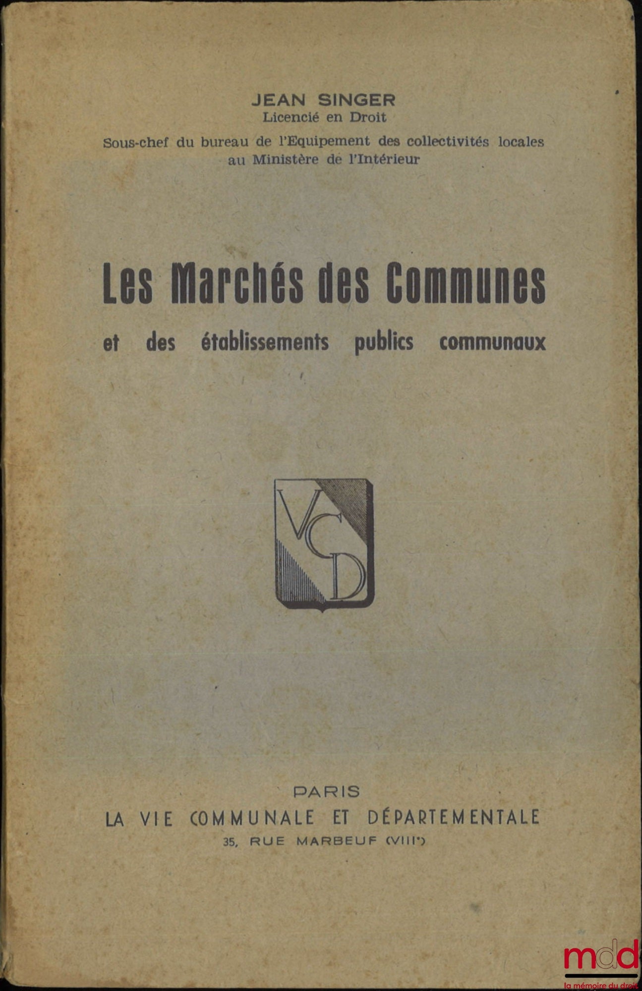 SINGER (Jean) – MARKETS OF MUNICIPALITIES and municipal public establishments