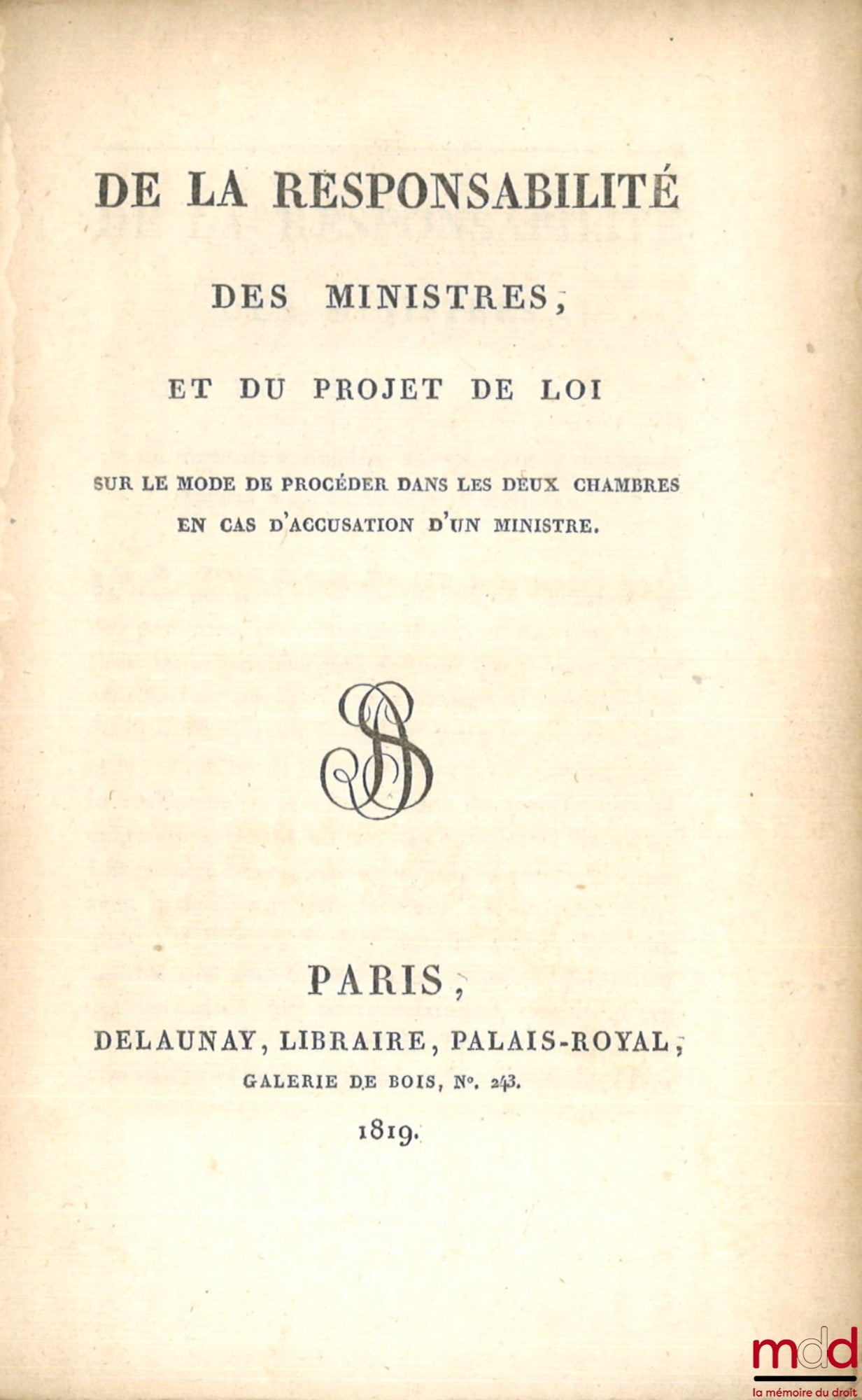 [Projet de Loi] – DE LA RESPONSABILITÉ DES MINISTRES et DE LA RESPONSABILITÉ DES MINISTRES, ET DU PROJET DE LOI SUR LE MODE DE PROCÉDER DANS LES DEUX CHAMBRES EN CAS D’ACCUSATION D’UN MINISTRE