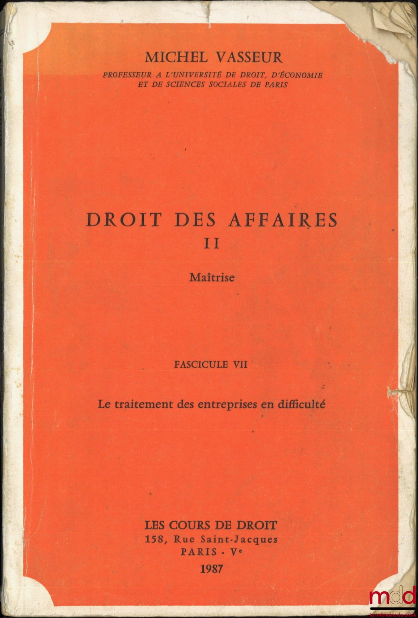 VASSEUR (Michel) – BUSINESS LAW, Master's Thesis, Fasc. VII and VIII [only]: The treatment of companies in difficulty