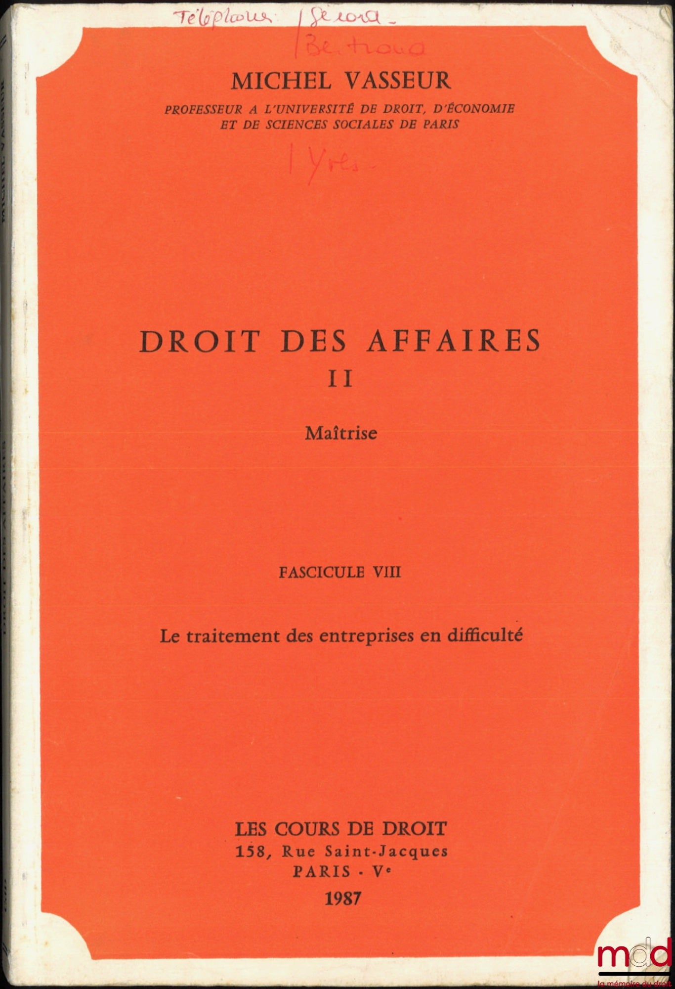 VASSEUR (Michel) – BUSINESS LAW, Master's Thesis, Fasc. VII and VIII [only]: The treatment of companies in difficulty