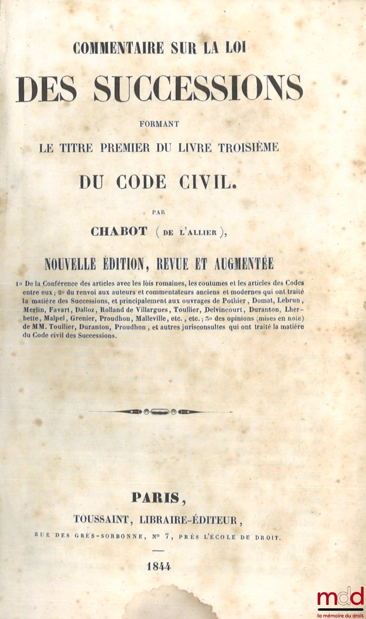 CHABOT (Georges) [known as Chabot de L'Allier] – COMMENTARY ON THE LAW OF INHERITANCE, FORMING TITLE ONE OF BOOK THREE OF THE CIVIL CODE, New revised and augmented edition