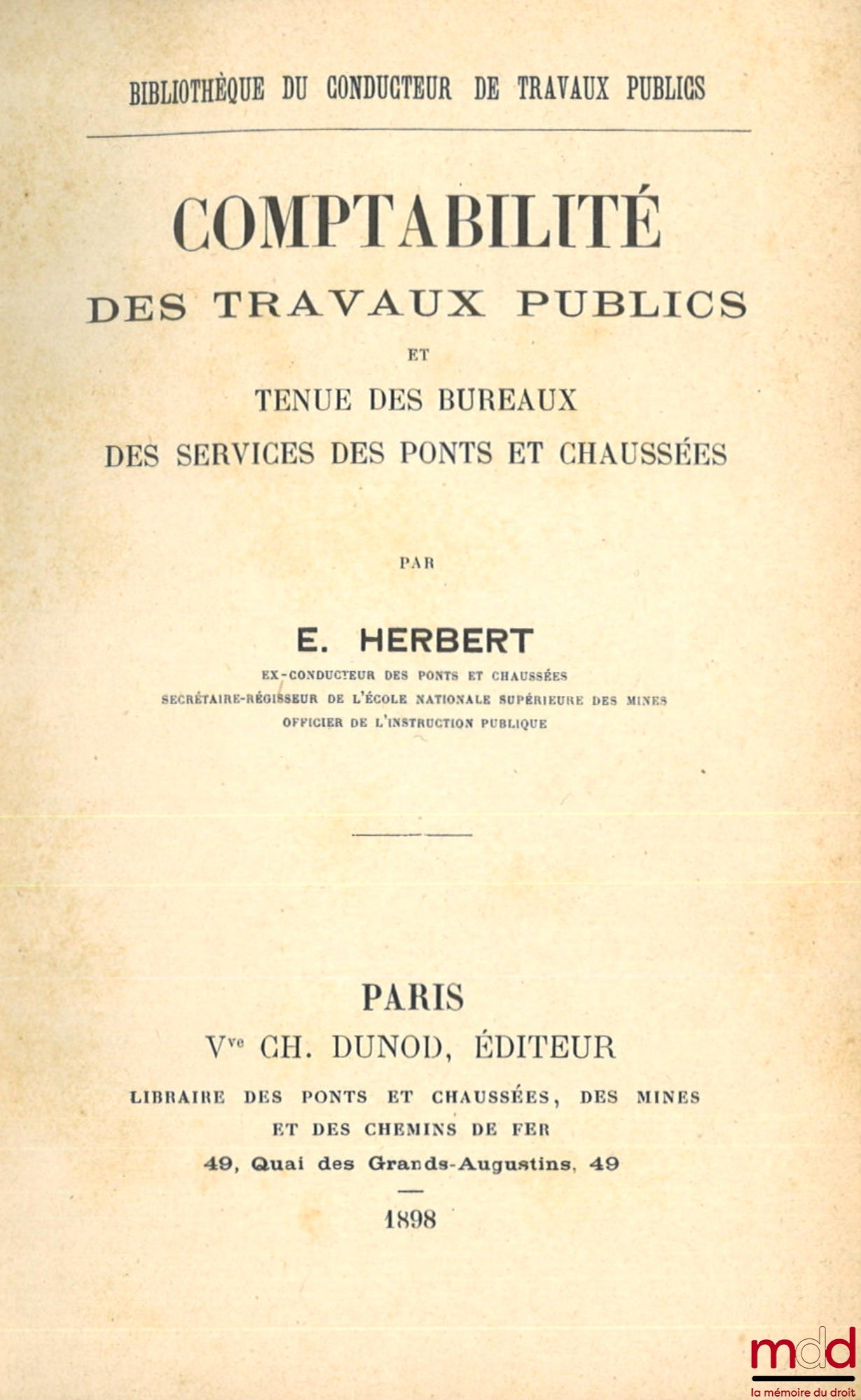 HERBERT (E.) – PUBLIC WORKS ACCOUNTING and office management for road and bridge services, Public Works Supervisor's Library