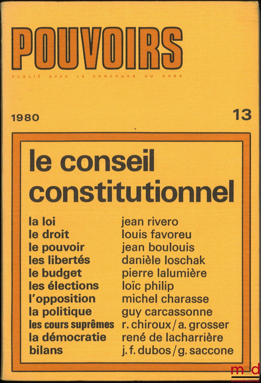[Périodique] – LE CONSEIL CONSTITUTIONNEL, Pouvoirs n° 13, Revue française d’études constitutionnelles et politiques