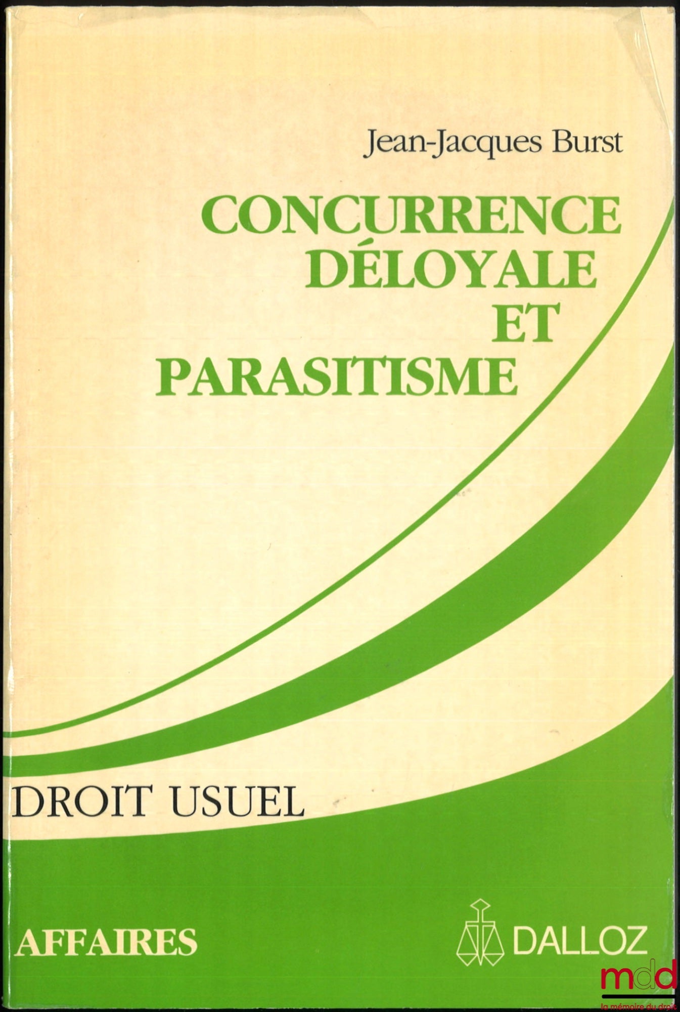 BURST (Jean-Jacques) – CONCURRENCE DÉLOYALE ET PARASITISME