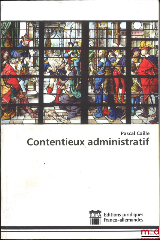CAILLE (Pascal) – ADMINISTRATIVE LITIGATION