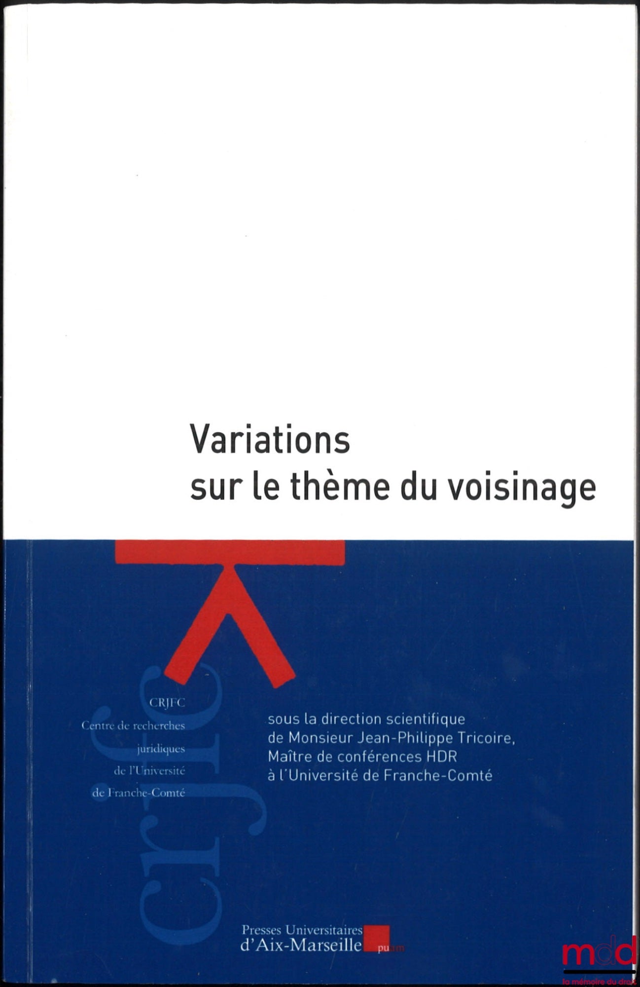 [Collective] – VARIATIONS ON THE THEME OF NEIGHBORHOOD, dir. Jean-Philippe Tricoire