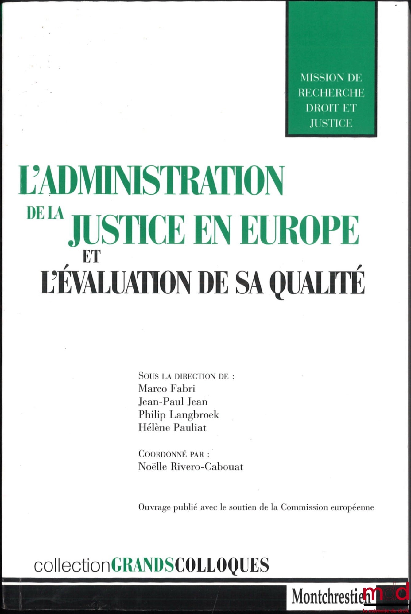 [Collectif] – L’ADMINISTRATION DE LA JUSTICE EN EUROPE ET L’ÉVALUATION DE SA QUALITÉ, coll. Grands colloques