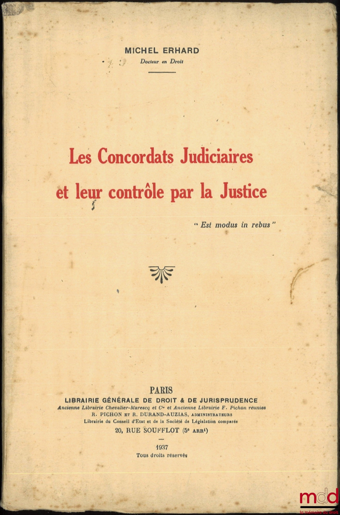 ERHARD (Michel) – JUDICIAL AGREEMENTS AND THEIR CONTROL BY THE JUSTICE SYSTEM