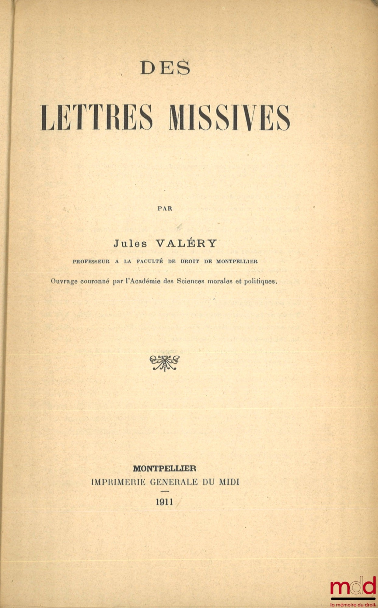 VALÉRY (Jules) – DES LETTRES MISSIVES