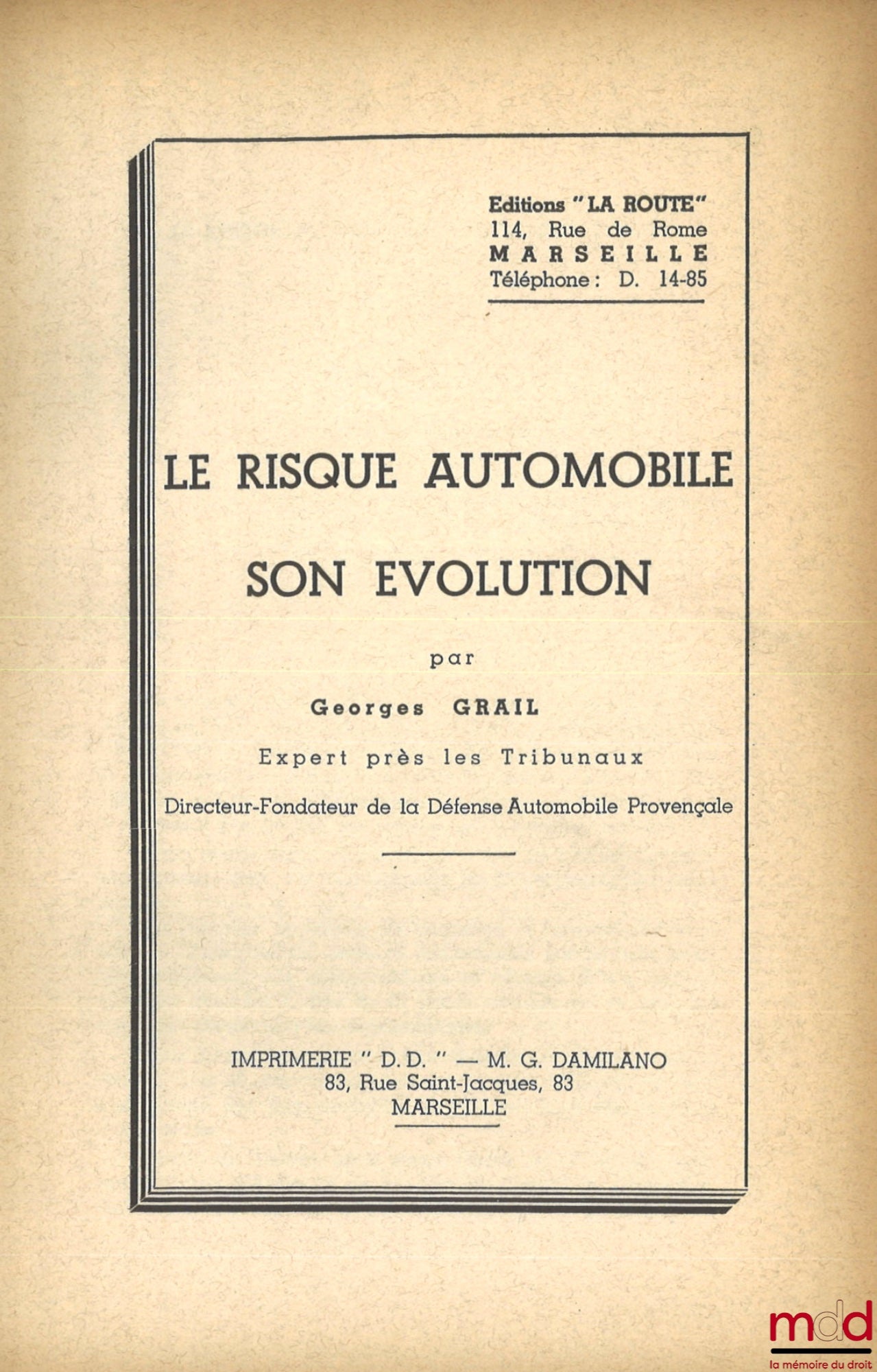 GRAIL (Georges) – LE RISQUE AUTOMOBILE, SON ÉVOLUTION