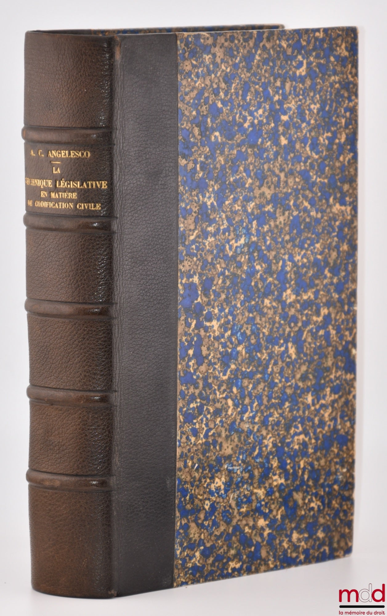 ANGELESCO (Alexandre C.) – LEGISLATIVE TECHNIQUE IN CIVIL CODIFICATION, A Comparative Law Study, Preface by René Demogue