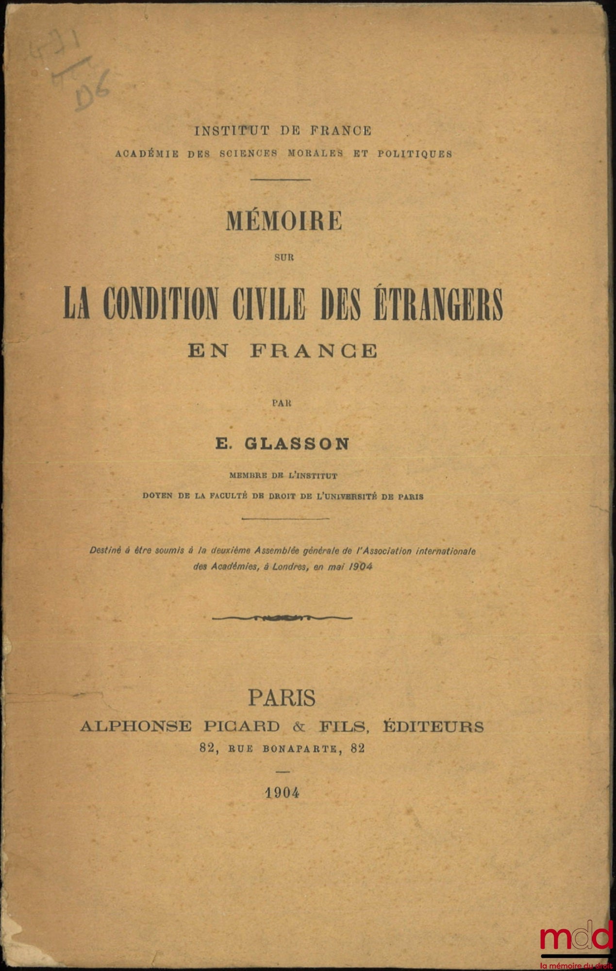 GLASSON (Ernest) – MÉMOIRE SUR LA CONDITION CIVILE DES ÉTRANGERS EN FRANCE, Institut de France