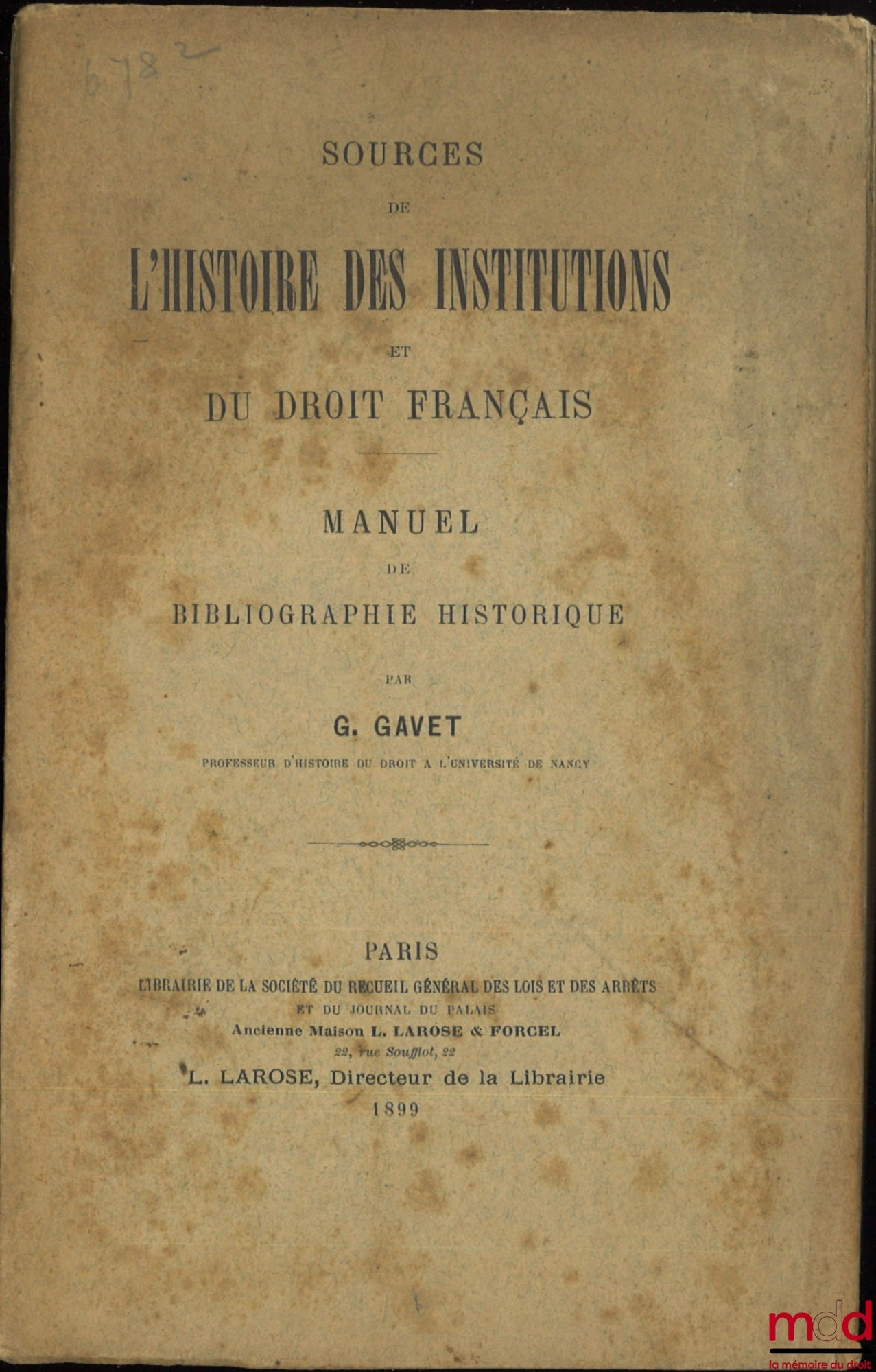 GAVET (G.) – SOURCES FOR THE HISTORY OF FRENCH INSTITUTIONS AND LAW, Manual of Historical Bibliography