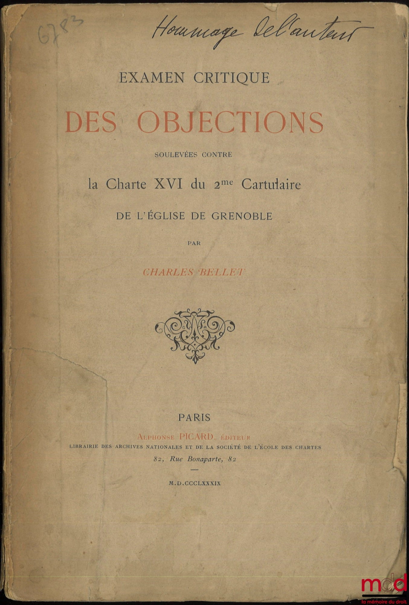 BELLET (Charles) – CRITICAL EXAMINATION OF THE OBJECTIONS RAISED AGAINST CHARTER XVI OF THE 2ND CARTUALARY OF THE CHURCH OF GRENOBLE
