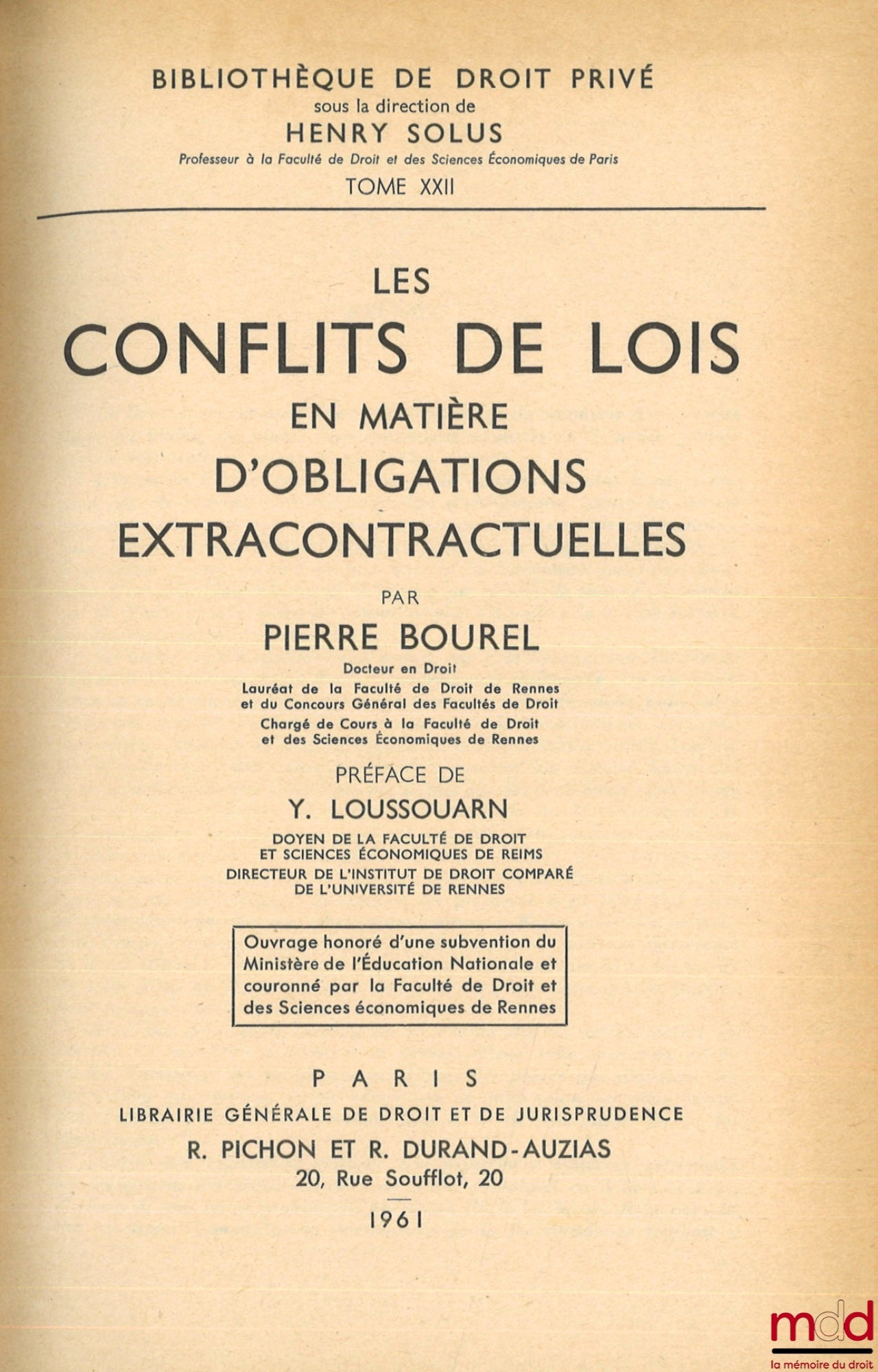 BOUREL (Pierre) – CONFLICTS OF LAWS IN MATTERS OF EXTRACONTRACTUAL OBLIGATIONS, Preface by Yves Loussouarn, Bibl. de droit privé, t. XXII