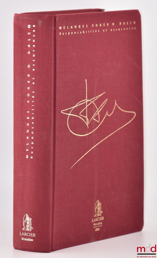 [Roger O. Dalcq Essays] – ROGER O. DALCQ ESSAYS, Responsibilities and Insurance, Catholic University of Louvain