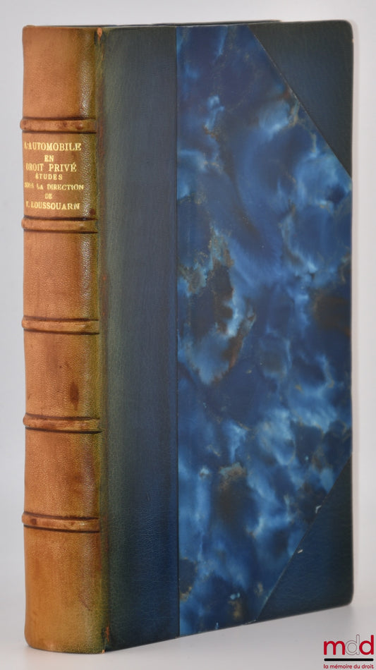 [Collective] – THE AUTOMOBILE IN PRIVATE LAW, Studies in private law under the direction and with a Preface by Yvon Loussouarn, Private Law Library, vol. LXIX